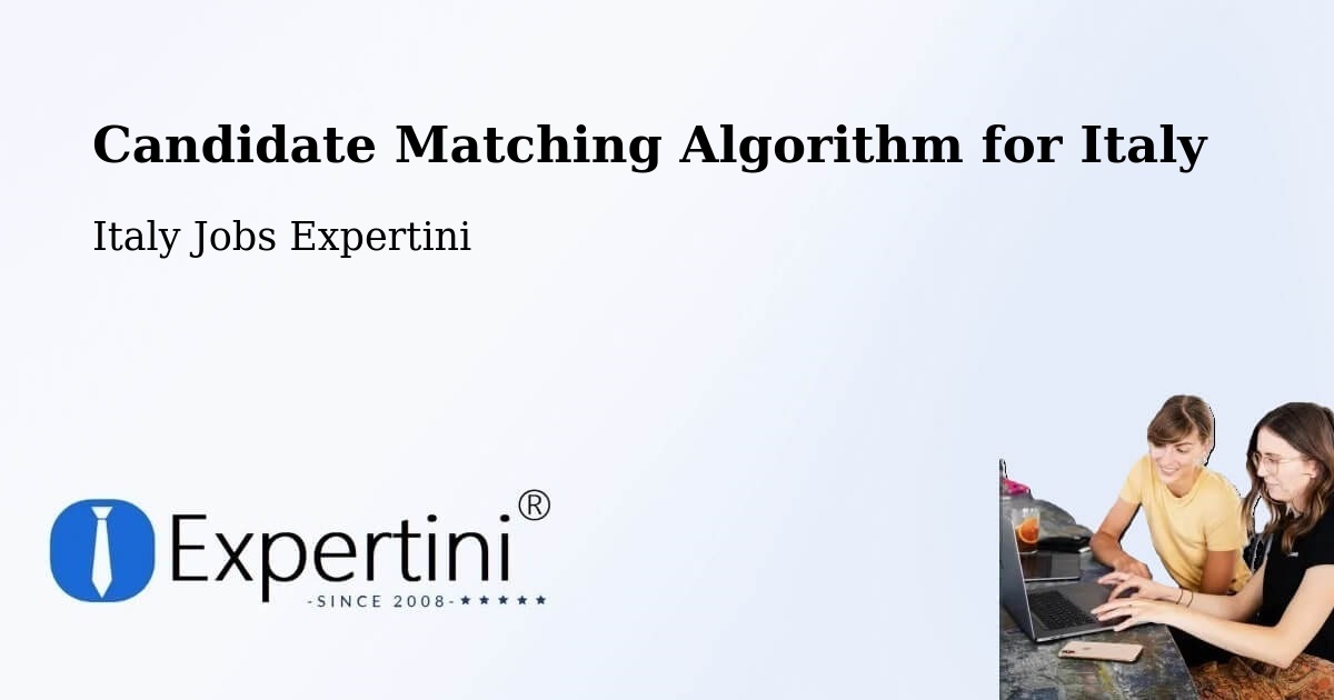 Candidate Matching Algorithm Overview – Basiliano - Italy Jobs Expertini